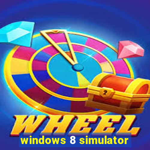 windows 8 simulator